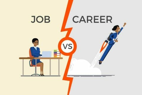 THE DIFFERENCES BETWEEN A JOB AND A CAREER