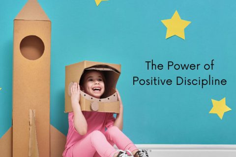 The Power of Positive Discipline