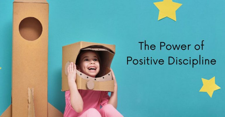 The Power of Positive Discipline